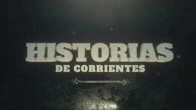 HISTORIAS DE CORRIENTES - Kilometro 11